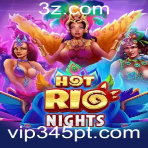 Explorando o Mundo Vibrante de HotRioNights no vip345 app