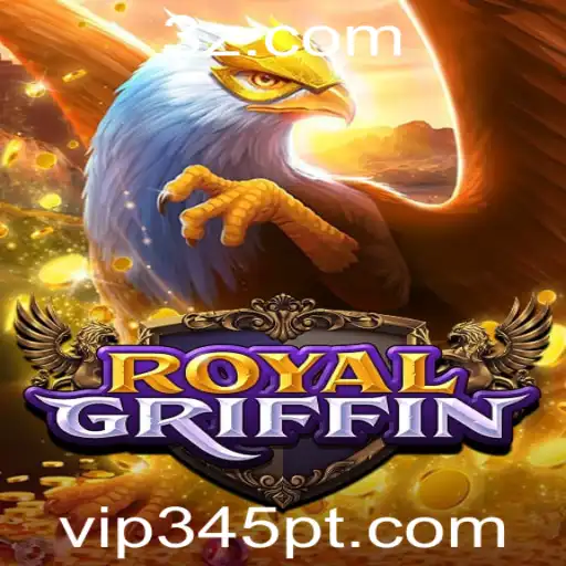 RoyalGriffin: Explorando o Universo do Jogo e a Revolução Criada pelo 'vip345 app'